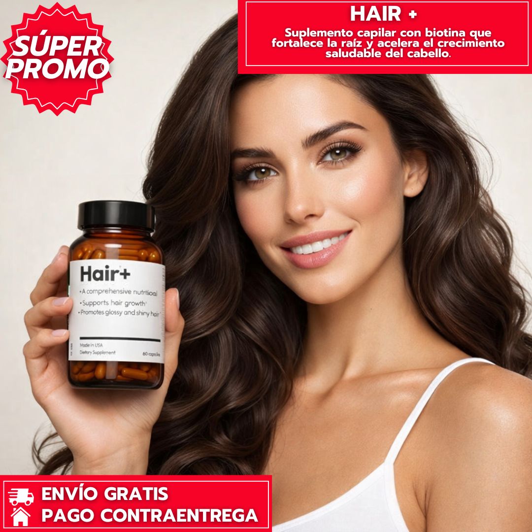 Hair+: Suplemento capilar con biotina que fortalece la raíz y acelera el crecimiento saludable del cabello.